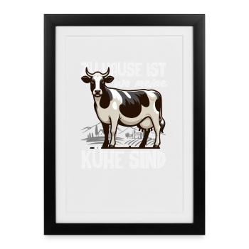 Zu Hause Ist Wo Meine Kühe Sind Bauer Landwirt - Gerahmtes Poster (27 × 37 cm) - Schwarz - Vorne