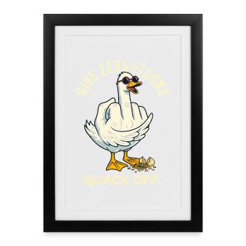 Canard Rebelle Humour Give Zero Flocks - Affiche encadrée (27 × 37 cm) - noir - Devant