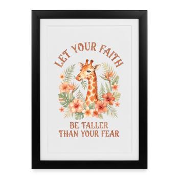 Let Your Faith Be Taller Than Your Fear Christian - Framed poster (27 × 37 cm) - black - Front