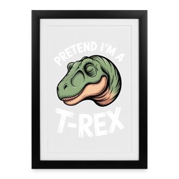 Dictions du T-Rex : Don Dinosaure Tyrannosaure - Affiche encadrée (27 × 37 cm) - noir - Devant