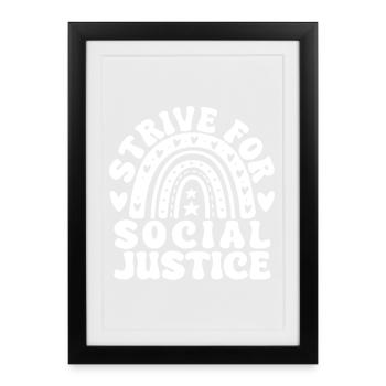 Social Worker Quote Strive For Justice Social Work - Framed poster (27 × 37 cm) - black - Front