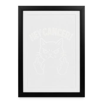 Hé Chat En Colère du Cancer - Affiche encadrée (27 × 37 cm) - noir - Devant