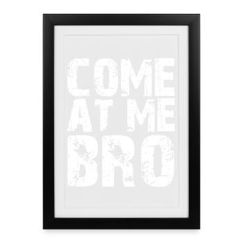 Come At Me Bro Gift Retro Drôle de Combattant - Affiche encadrée (27 × 37 cm) - noir - Devant