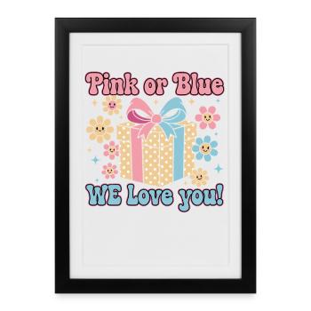 Gender Reveal Pink Or Blue We Love You Baby Shower - Framed poster (27 × 37 cm) - black - Front