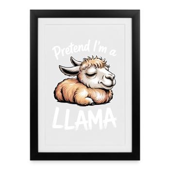 Llama Sayings Llamas Funny Llama Gift - Framed poster (27 × 37 cm) - black - Front