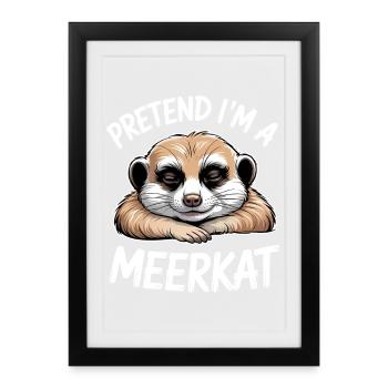 Dictons de suricate Cadeau drôle de suricate - Affiche encadrée (27 × 37 cm) - noir - Devant