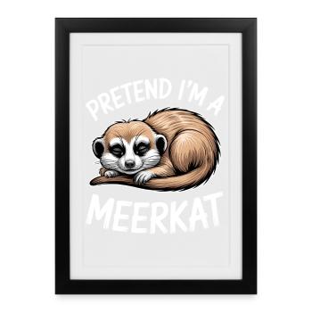 Dictons de suricate Cadeau drôle de suricate - Affiche encadrée (27 × 37 cm) - noir - Devant