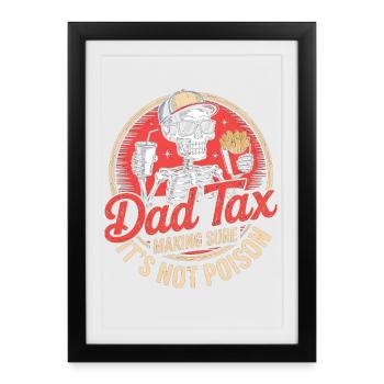 T-shirt snack squelette de la taxe pour papa - Affiche encadrée (27 × 37 cm) - noir - Devant