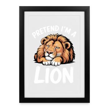 Lion Sayings Lion Funny Lion Gift - Framed poster (27 × 37 cm) - black - Front