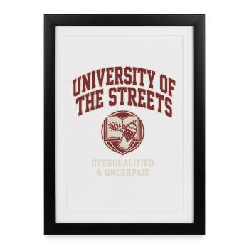 University of the Streets Overqualified & - Framed poster (27 × 37 cm) - black - Front