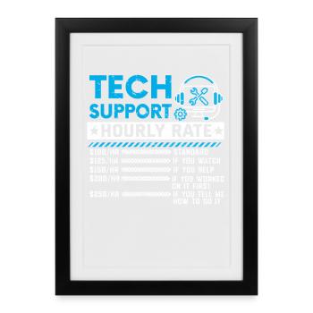 Assistance technique : Sarcasme cadeau de cadeaux à taux horaire - Affiche encadrée (27 × 37 cm) - noir - Devant