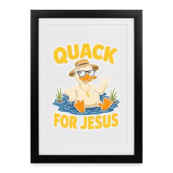 Quack for Jesus Duck Design - Framed poster (27 × 37 cm) - black - Front