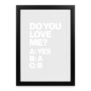 Est-ce que tu m’aimes Relation Amour Couple Amour Mariage Couple - Affiche encadrée (27 × 37 cm) - noir - Devant