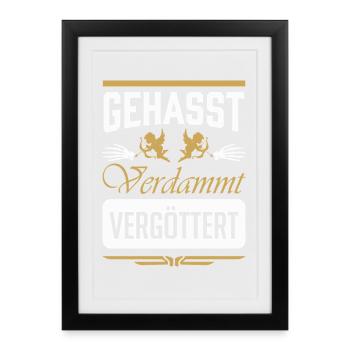 Gehasst VerdammT Vergottet - Gerahmtes Poster (27 × 37 cm) - Schwarz - Vorne
