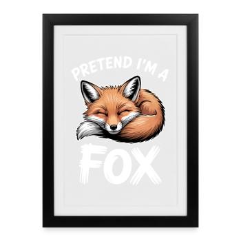 Fox Sayings Foxes Funny Fox Gift - Framed poster (27 × 37 cm) - black - Front