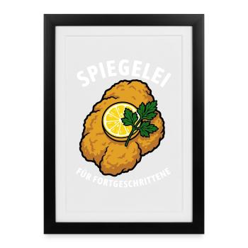 Schnitzel | Spiegelei für Fortgeschrittene - Gerahmtes Poster (27 × 37 cm) - Schwarz - Vorne