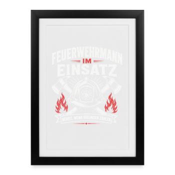 Feuerwehrmann im Einsatz Shirt - Gerahmtes Poster (27 × 37 cm) - Schwarz - Vorne