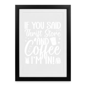 Thrift Shop Thrift Store & Coffee I ́m In Love - Framed poster (27 × 37 cm) - black - Front