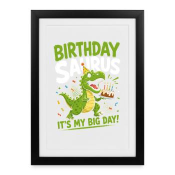 Birthday Saurus T-rex Dino Cake Party Roar - Framed poster (27 × 37 cm) - black - Front
