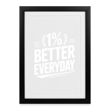 1 % de mieux chaque jour - Affiche encadrée (27 × 37 cm) - noir - Devant