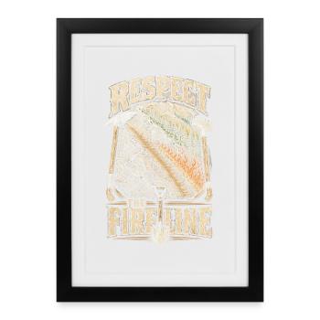 Fire Brigade Fire Brigade Groups Respect The Fireline - Framed poster (27 × 37 cm) - black - Front