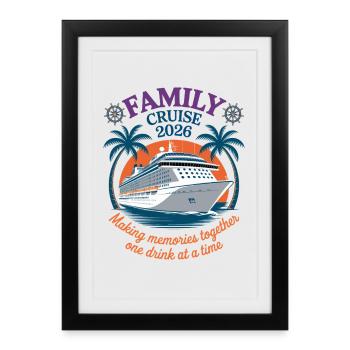 Family Cruise 2026 Creating Memories - Framed poster (27 × 37 cm) - black - Front
