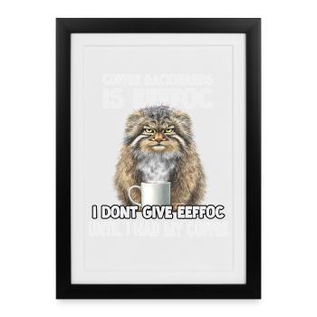 Pallas Cat Coffee Lover T | Manul drôle - Affiche encadrée (27 × 37 cm) - noir - Devant