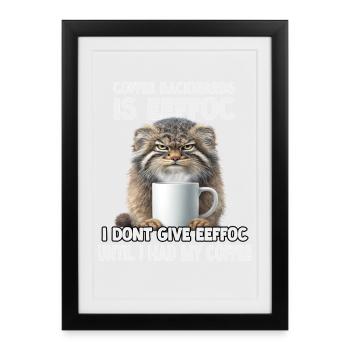 Pallas Cat Manul T Coffee Humour Wildcats - Affiche encadrée (27 × 37 cm) - noir - Devant
