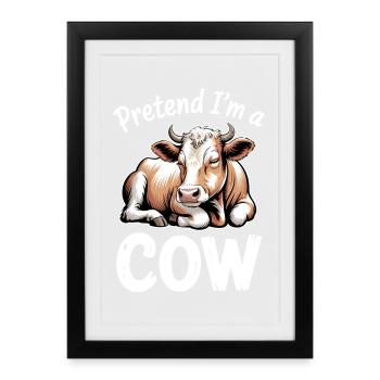 Cow Sayings Cows Funny Cow Gift - Framed poster (27 × 37 cm) - black - Front