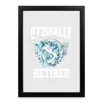 Cadeau de retraite pour la pêche drôle à la retraite d’Ofishally - Affiche encadrée (27 × 37 cm) - noir - Devant
