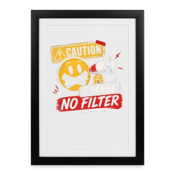 Attention : je n’ai pas de filtre sarcasme ironie humour - Affiche encadrée (27 × 37 cm) - noir - Devant