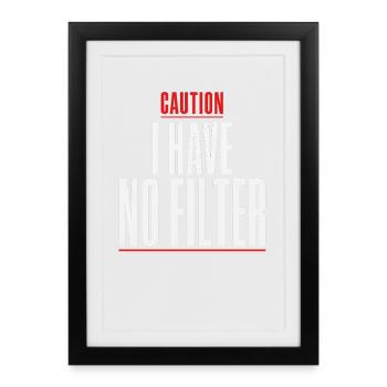 Attention : je n’ai pas de filtre sarcasme ironie humour - Affiche encadrée (27 × 37 cm) - noir - Devant