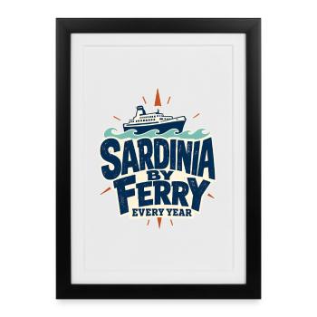 Sardaigne en ferry Chaque année Tradition de voyage Sayi - Affiche encadrée (27 × 37 cm) - noir - Devant