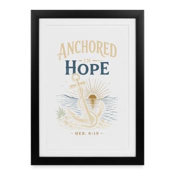 Anchored Hope - Framed poster (27 × 37 cm) - black - Front