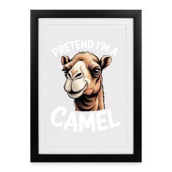 Camel Sayings Camels Funny Camels Gift - Framed poster (27 × 37 cm) - black - Front