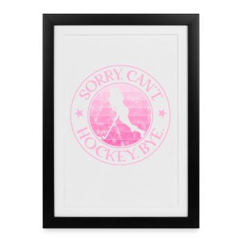 Fille désolée, je ne peux pas jouer au hockey, au relais - Affiche encadrée (27 × 37 cm) - noir - Devant