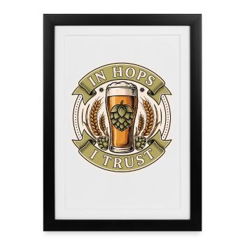 En houblon, j’ai confiance en la bière artisanale des amateurs de bière - Affiche encadrée (27 × 37 cm) - noir - Devant