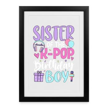Sœur du garçon anniversaire de la K-Pop - Affiche encadrée (27 × 37 cm) - noir - Devant