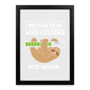 Motivation wird geladen Faultier - Gerahmtes Poster (27 × 37 cm) - Schwarz - Vorne