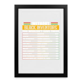 Without Black inventors, we wouldn't have - Framed poster (27 × 37 cm) - black - Front
