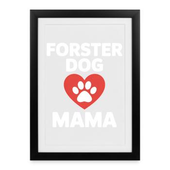 Maman de chien en famille d’accueil - Cadeau adopté par un chien - Affiche encadrée (27 × 37 cm) - noir - Devant