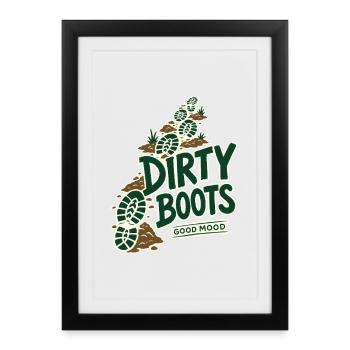 Dirty Boots Good Mood Hiking Trail Adventure Quote - Framed poster (27 × 37 cm) - black - Front