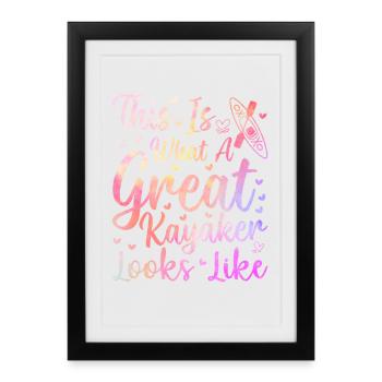 Voilà à quoi ressemble un excellent kayakiste : le canoë - Affiche encadrée (27 × 37 cm) - noir - Devant