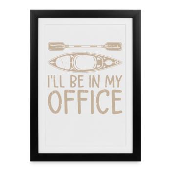 Je serai dans mon bureau - Kayakiste drôle - Affiche encadrée (27 × 37 cm) - noir - Devant