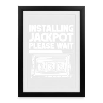 Casino Gambler Installing Jackpot Please Wait - Framed poster (27 × 37 cm) - black - Front