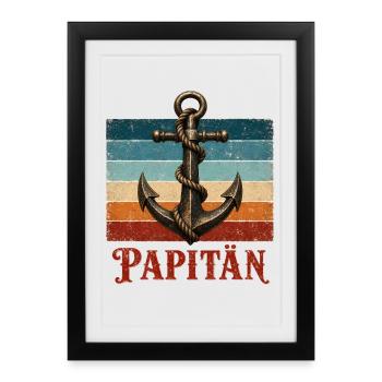 PAPITÄN Anker Vintage ein Schiff Kapitän - Gerahmtes Poster (27 × 37 cm) - Schwarz - Vorne