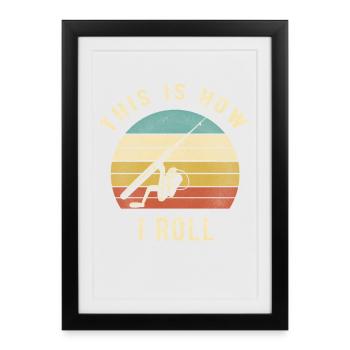 Voici comment je roule : Cadeau drôle de pêche rétro pour amateurs - Affiche encadrée (27 × 37 cm) - noir - Devant