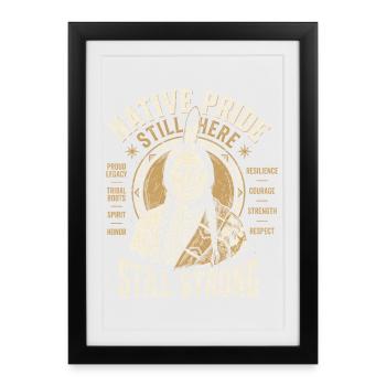 Native Pride Still Here Still Strong - Framed poster (27 × 37 cm) - black - Front