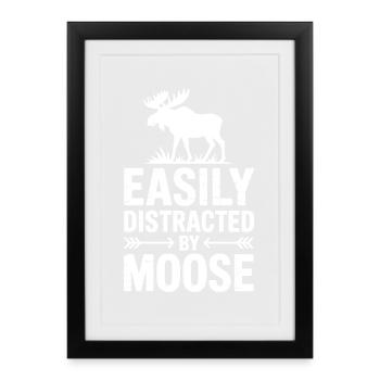 Moose Sayings Moose Funny Moose Gift - Framed poster (27 × 37 cm) - black - Front