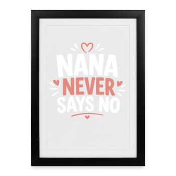 Nana ne dit jamais pas de t-shirt de typographie - Affiche encadrée (27 × 37 cm) - noir - Devant